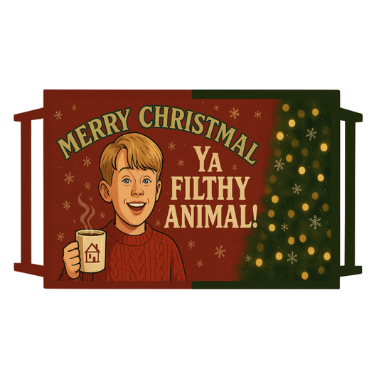 Merry Christmas Ya Filthy Animal Breakfast Tray