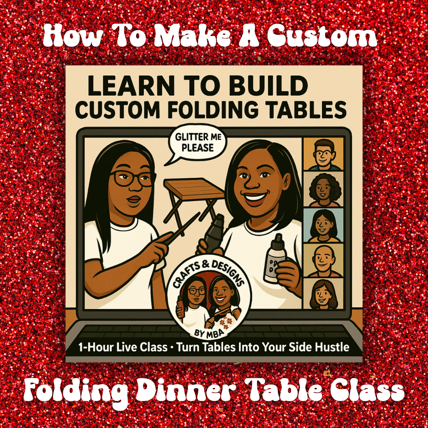 How to Make Folding Dinner Tables Your New Side Hustle - Live Class