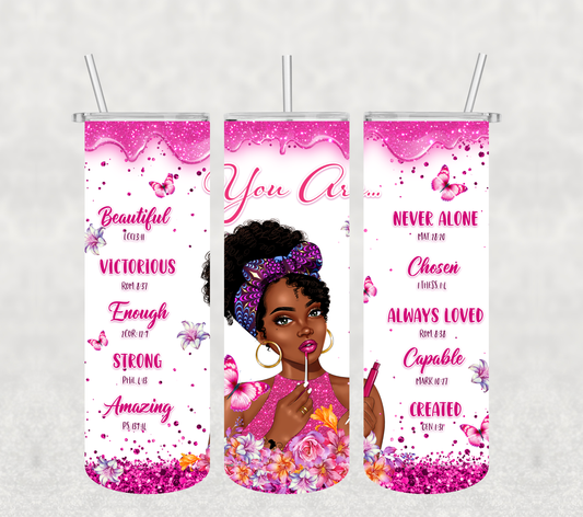 You Are Stainless-Steel Sublimation Tumbler